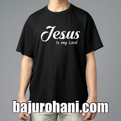 Jesus Is My Lord Baju Rohani Kristen Terbaru